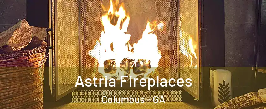  Astria Fireplaces Columbus - GA