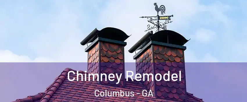  Chimney Remodel Columbus - GA
