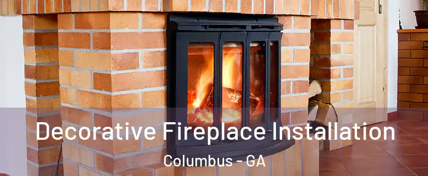  Decorative Fireplace Installation Columbus - GA