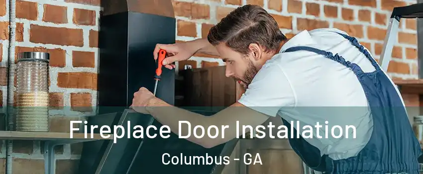  Fireplace Door Installation Columbus - GA