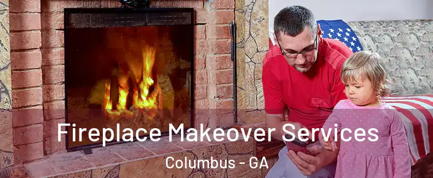  Fireplace Makeover Services Columbus - GA
