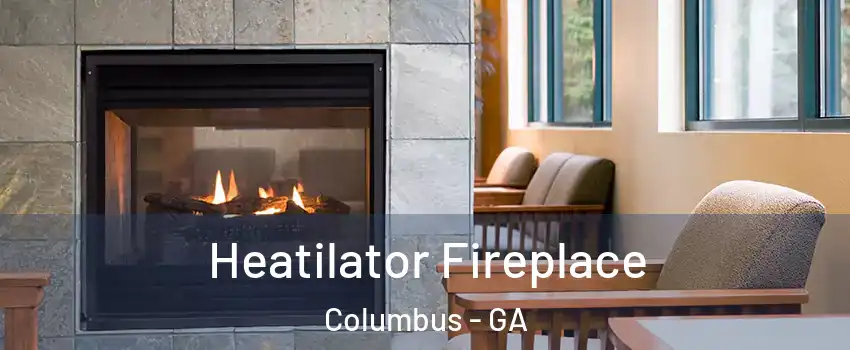  Heatilator Fireplace Columbus - GA