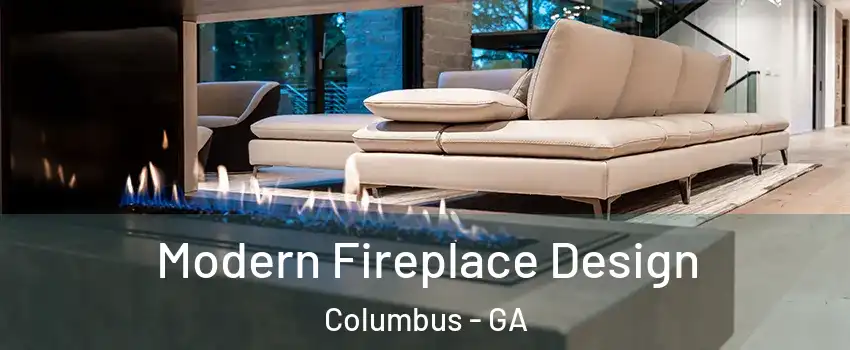  Modern Fireplace Design Columbus - GA