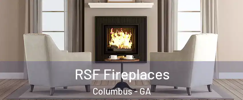  RSF Fireplaces Columbus - GA